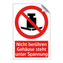 Nicht berühren Gehäuse steht unter Spannung