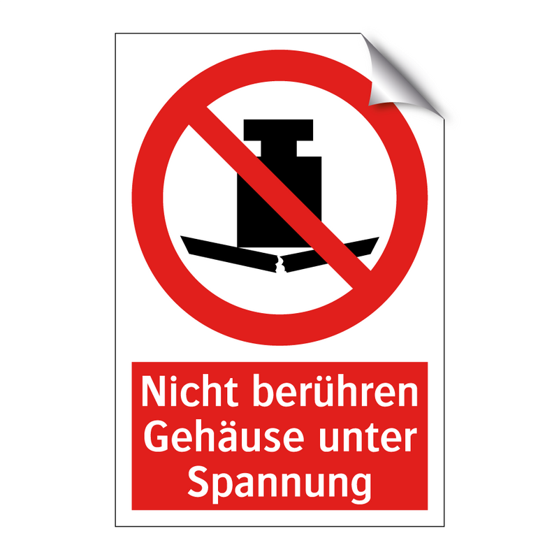 Nicht berühren Gehäuse unter Spannung