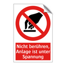 Nicht berühren, Anlage ist unter Spannung