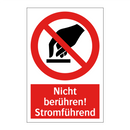 Nicht berühren! Stromführend