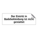 Der Eintritt in Badebekleidung ist nicht gestattet