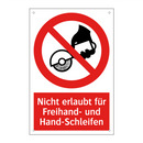 Nicht erlaubt für Freihand- und Hand-Schleifen