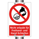 Nicht erlaubt für Freihand- und Hand-Schleifen