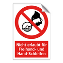 Nicht erlaubt für Freihand- und Hand-Schleifen