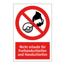 Nicht erlaubt für Freihandschleifen und Handschleifen