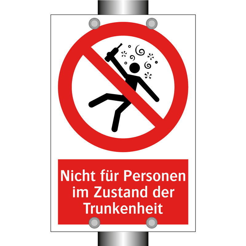 Nicht für Personen im Zustand der Trunkenheit