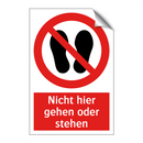 Nicht hier gehen oder stehen
