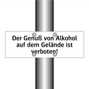 Der Genuß von Alkohol auf dem Gelände ist verboten!