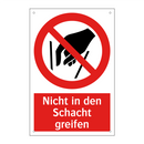 Nicht in den Schacht greifen