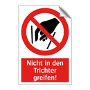 Nicht in den Trichter greifen!