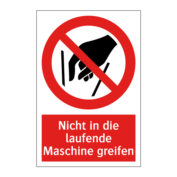 Nicht in die laufende Maschine greifen