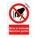Nicht in laufende Maschine greifen