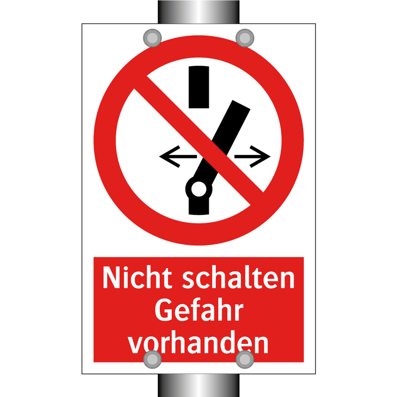 Nicht schalten Gefahr vorhanden