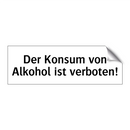 Der Konsum von Alkohol ist verboten!