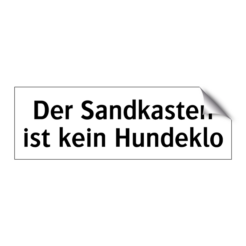 Der Sandkasten ist kein Hundeklo