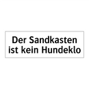 Der Sandkasten ist kein Hundeklo