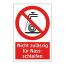 Nicht zulässig für Nass- schleifen