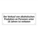 Der Verkauf von alkoholischen Produkten an Personen unter 18 Jahren ist verboten