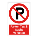 Parken Tag & Nacht Verboten