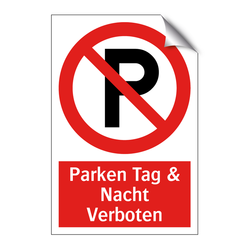 Parken Tag & Nacht Verboten