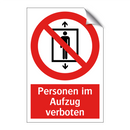 Personen im Aufzug verboten