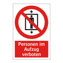Personen im Aufzug verboten