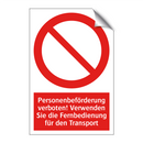 Personenbeförderung verboten! Verwenden Sie die Fernbedienung für den Transport