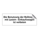 Die Benutzung der Rolltreppe mit Lasten-/Einkaufswagen ist verboten