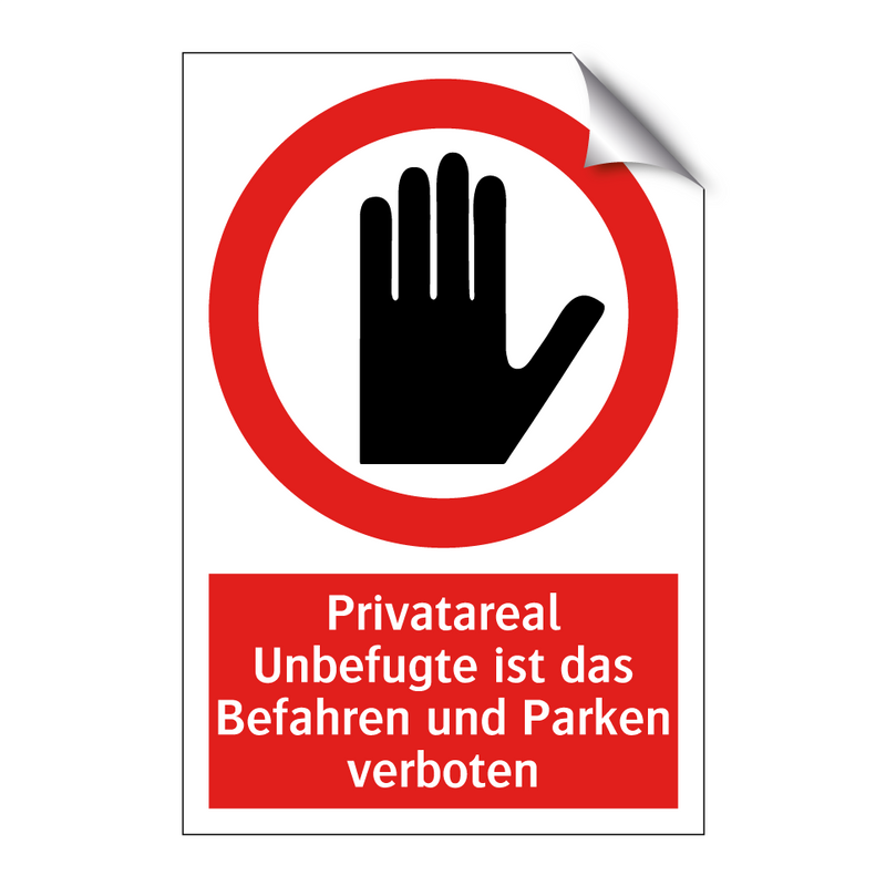 Privatareal Unbefugte ist das Befahren und Parken verboten