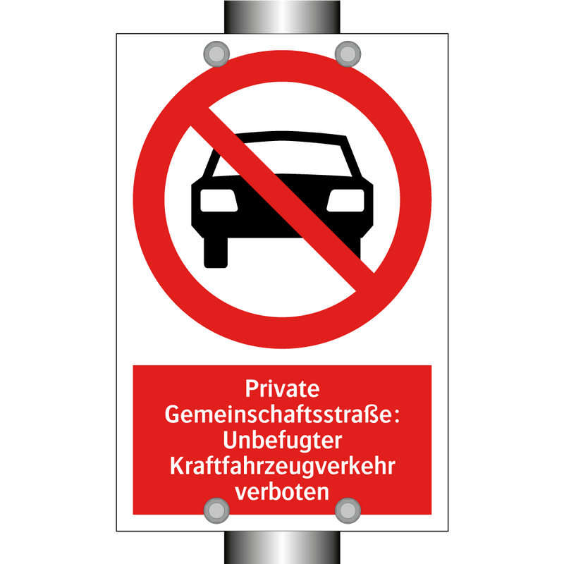 Private Gemeinschaftsstraße: Unbefugter Kraftfahrzeugverkehr verboten