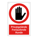 Privatgelände Freilaufende Hunde