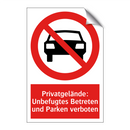 Privatgelände: Unbefugtes Betreten und Parken verboten