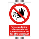 Privatgrundstück - Unbefugten ist der Zutritt verboten. Art. 461 Strafgesetzbuch