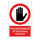 PRIVATGRUNDSTÜCK Durchgang verboten!