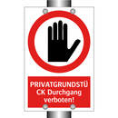 PRIVATGRUNDSTÜCK Durchgang verboten!