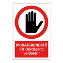 PRIVATGRUNDSTÜCK Durchgang verboten!