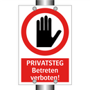 PRIVATSTEG Betreten verboten!