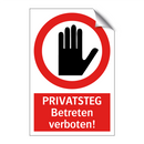 PRIVATSTEG Betreten verboten!