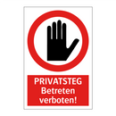 PRIVATSTEG Betreten verboten!