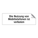 Die Nutzung von Mobiltelefonen ist verboten