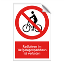 Radfahren im Tiefgaragenparkhaus ist verboten