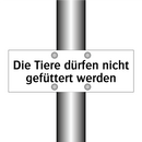 Die Tiere dürfen nicht gefüttert werden
