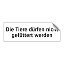 Die Tiere dürfen nicht gefüttert werden