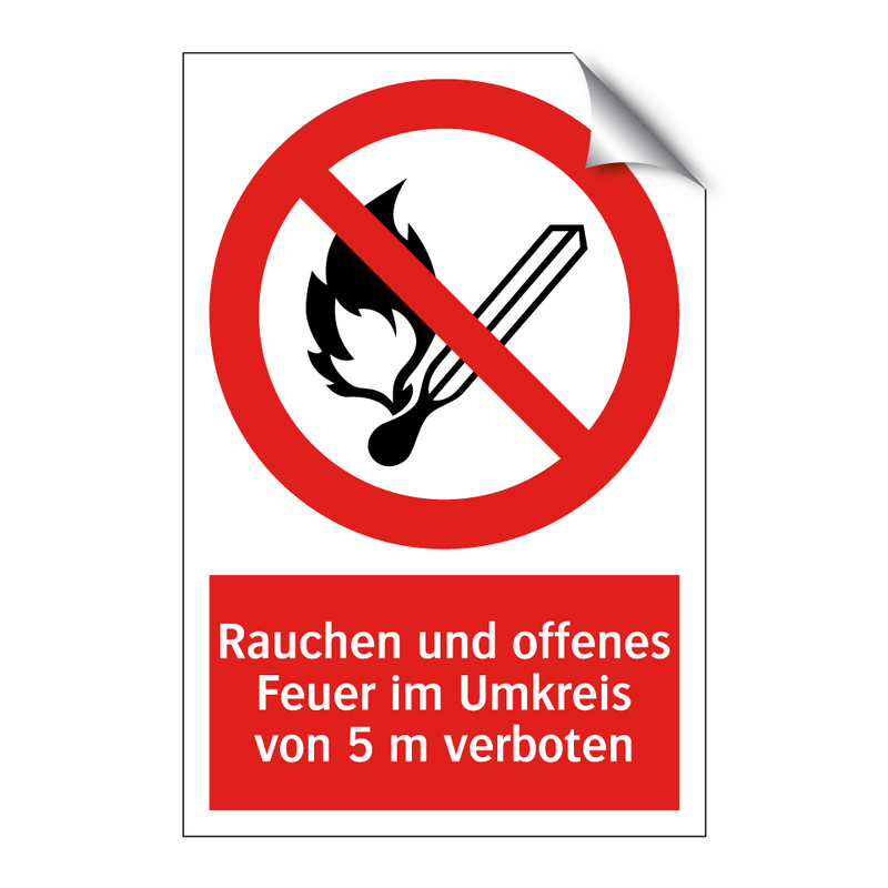 Rauchen und offenes Feuer im Umkreis von 5 m verboten