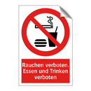 Rauchen verboten. Essen und Trinken verboten