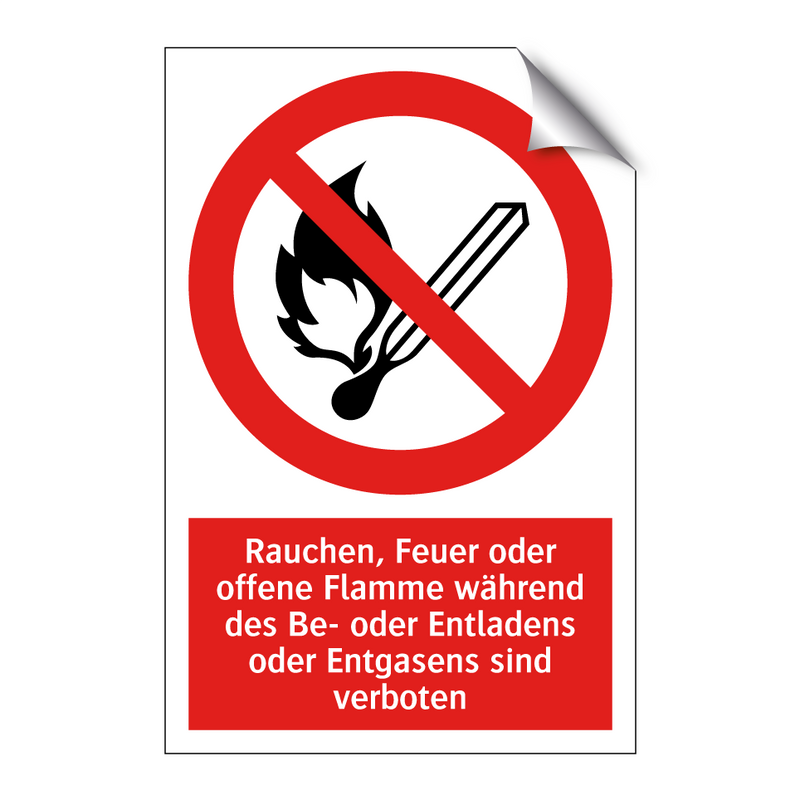 Rauchen, Feuer oder offene Flamme während des Be- oder Entladens oder Entgasens sind verboten