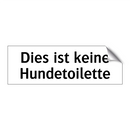 Dies ist keine Hundetoilette
