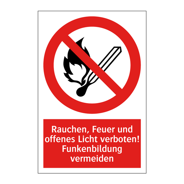 Rauchen, Feuer und offenes Licht verboten! Funkenbildung vermeiden