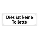 Dies ist keine Toilette