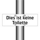 Dies ist keine Toilette